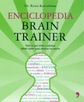 Enciclopedia Brain Trainer. Todo lo que niños y adultos deben saber para mejorar su mente.