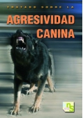 Tratado sobre la agresividad canina
