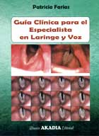 Guía clínica para el especialista en laringe y voz