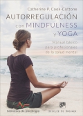 Autorregulación con mindfulness y yoga. manual básico para profesionales de la salud mental