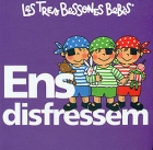 Les tres bessones bebs. Ens disfressem
