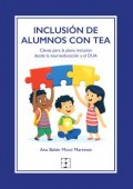 Inclusi�n de alumnos con TEA. Claves para la plena inclusi�n desde la neuroeducaci�n y el DUA