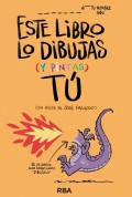 Este libro lo dibujas (y pintas) t (con ayuda de Jos Fragoso)