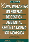Cmo implantar un sistema de gestin ambiental segn la Norma ISO 14001:2004