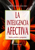 La inteligencia afectiva. Teoría, práctica y programa