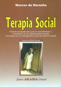 Terapia Social. Factores socioculturales para el conocimiento y tratamiento de las enfermedades mentales.