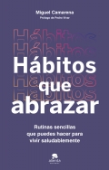 Hbitos que abrazar. Rutinas sencillas que puedes hacer para vivir saludablemente