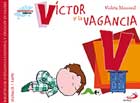 Víctor y la vagancia. Biblioteca de inteligencia emocional y educación en valores. Sentimientos y valores