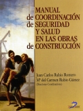 Manual de coordinacin de seguridad y salud en las obras de construccin.