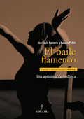 El baile flamenco. Una aproximación histórica