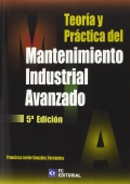 Teor�a y pr�ctica del mantenimiento industrial avanzado.