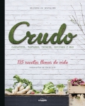 Crudo. Carpaccios, tartares, tatakis, ceviches y m�s. 115 recetas llenas de vida