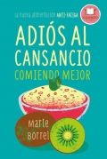 Adis al cansancio comiendo mejor. la nueva alimentacin anti-fatiga