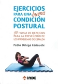 Ejercicios para una buena condición postural. 95 fichas de ejercicios para la prevención de los problemas de espalda