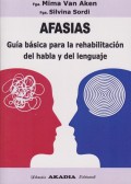 Afasias. Gua bsica para la rehabilitacin del habla y del lenguaje
