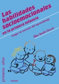 Las habilidades socioemocionales en la primera infancia. Llegar al corazn del aprendizaje