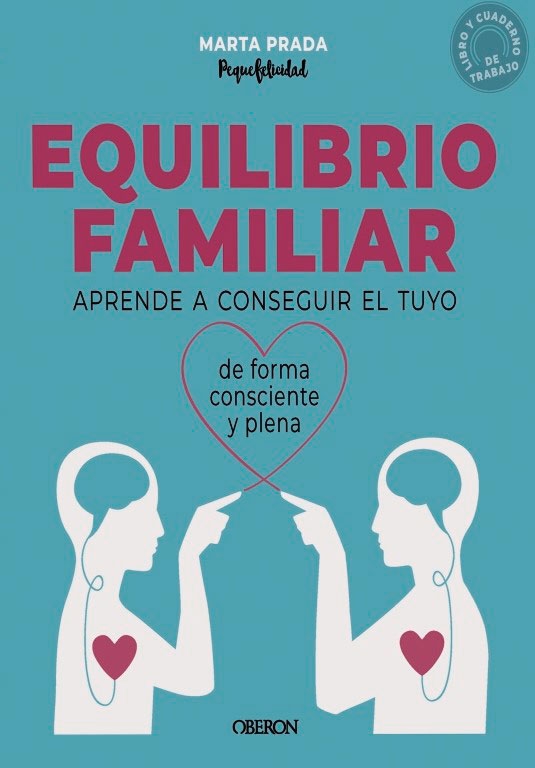 EQUILIBRIO FAMILIAR. APRENDE A CONSEGUIR EL TUYO DE FORMA