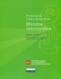 Prevencin de riesgos laborales para mandos intermedios. Manual formativo.