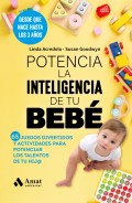 Potencia la inteligencia de tu beb� 65 juegos divertidos y actividades para potenciar los talentos de tu hij@