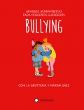 Bullying. Grandes herramientas para pequeños guerreros