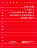 NFPA 921.Gua para las investigaciones sobre incendios y explosiones