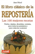 El libro clsico de la repostera. Las 100 mejores recetas.