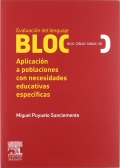 Evaluacin del lenguaje BLOC (BLOC-C/BLOC-S/BLOC-SR). Aplicacin a poblaciones con necesidades educativas especficas