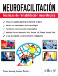 Neurofacilitación. Técnicas de rehabilitación neurológica