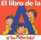 El libro de la A. Las tres mellizas bebs.