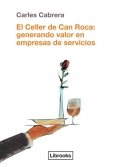El celler de Can Roca: generando valor en empresas de servicios.