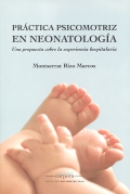 Práctica psicomotriz en neonatología. Una propuesta sobre la experiencia hospitalaria