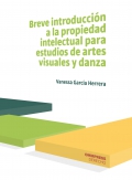 Breve introducci�n a la propiedad intelectual para estudios de artes visuales y danza
