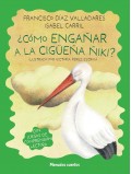 Cmo engaar a la cigea iki?