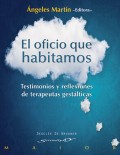 El oficio que habitamos. Testimonios y reflexiones de terapeutas gestlticas