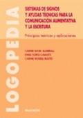 Sistemas de signos y ayudas tcnicas para la comunicacin aumentativa y la escritura: Principios tericos y aplicaciones