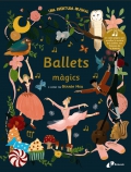 Ballets mgics. Una aventura musical