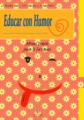 Educar con humor. Dinámicas, técnicas y recursos para educar con humor.