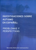 Investigaciones sobre autismo en espaol : problemas y perspectivas
