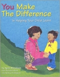 You Make The Difference. In helping your child learn