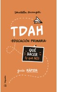 TDAH. Qu� hacer (y que no) Gu�a r�pida