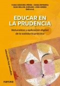 Educar en la prudencia. Naturaleza y aplicaci�n digital de la sabidur�a pr�ctica