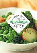 La buena cocina antialrgica. Los recetarios de la salud.