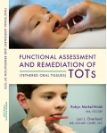 Functional Assessment and Remediation of TOTs (Tethered Oral Tissues)