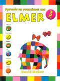 Aprende en vacaciones con Elmer. Cuaderno de vacaciones (3 años)