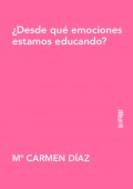 Desde qu emociones estamos educando?