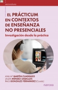 El prcticum en contextos de enseanza no presenciales. Investigacin desde la prctica