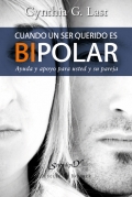 Cuando un ser querido es bipolar. Ayuda y apoyo para usted y su pareja