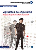 Vigilantes de seguridad. �rea socio-profesional e instrumental. Volumen II.