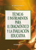 Tecnicas e instrumentos para el diagnóstico y la evaluación educativa.