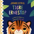 Dnde est el tigre Ernesto? Un libro con solapas y un espectacular pop-up!